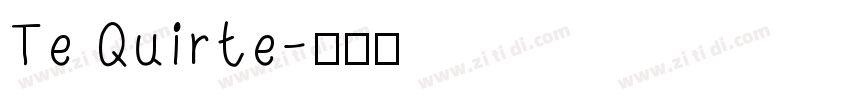 Te Quirte字体转换